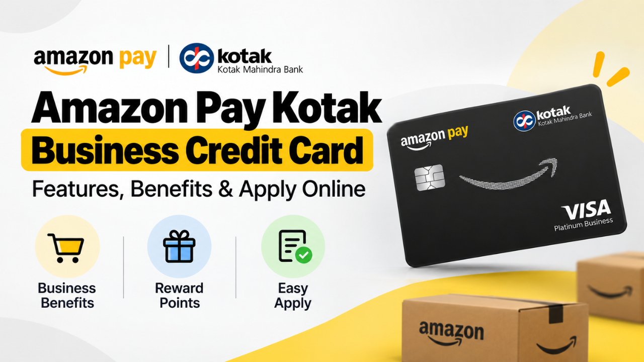 Amazon Pay Kotak Business Credit Card: Features, Benefits & Apply Online